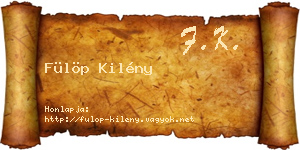 Fülöp Kilény névjegykártya